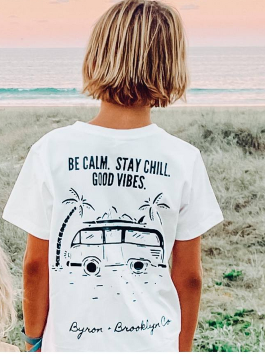 BE CALM.  STAY CHILL.  GOOD VIBES